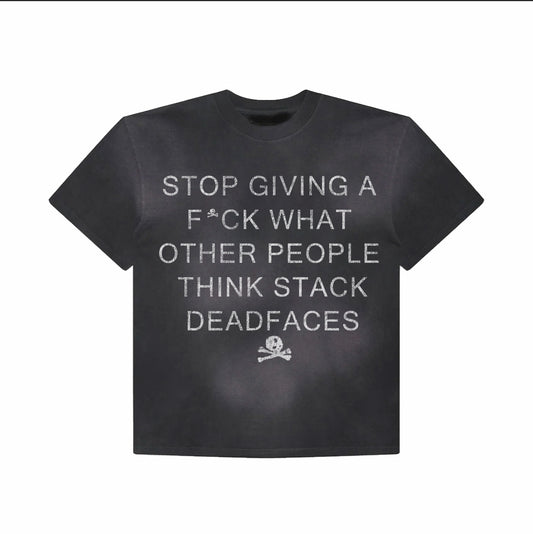 F*CK OPINIONS STACK DEADFACES TEE